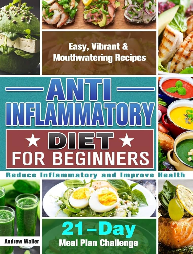 Healthy Recipes for Anti-Inflammatory Lifestyle